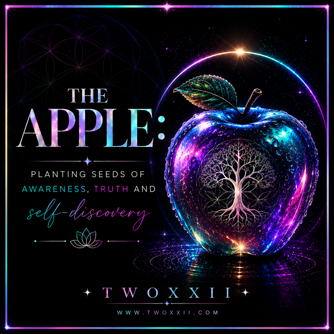 The Apple: Planting Seeds of Awareness, Truth & Self-Discovery