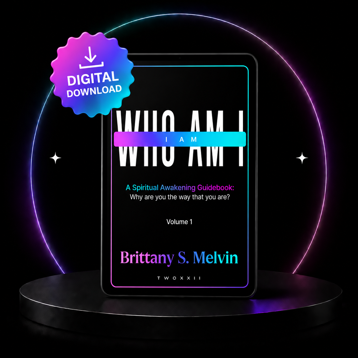 (E-Book) Who Am I? I Am - A Spiritual Awakening Guidebook: Why are you the way that you are?